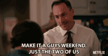 make-it-a-guys-weekend-just-the-two-of-us